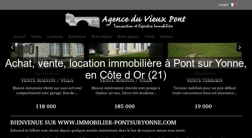 Achat, vente, location immobilière à Pont sur Yonne, en Côte d'Or (21)
