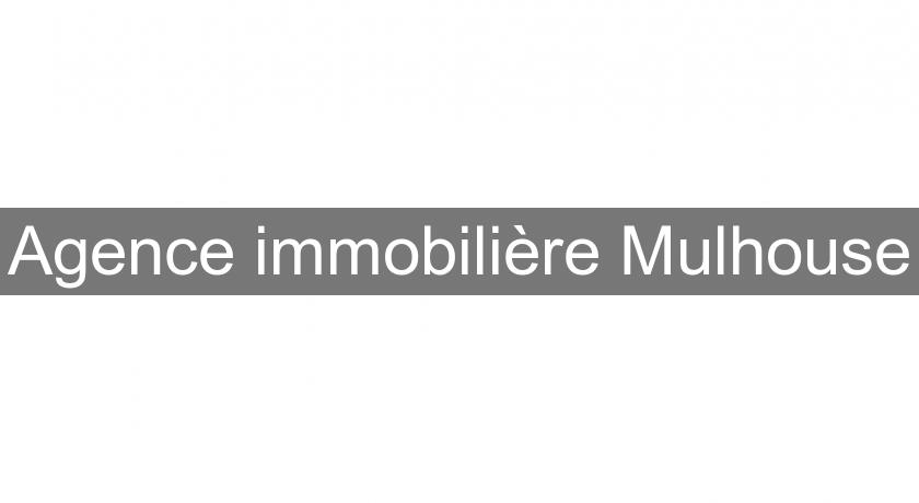 Agence immobilière Mulhouse