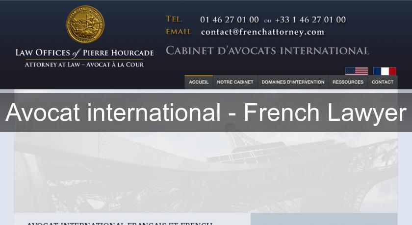 Avocat international - French Lawyer