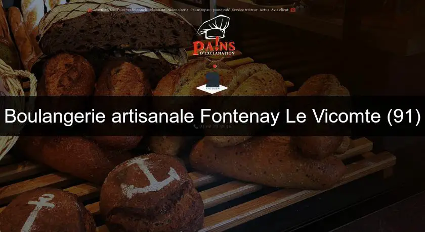 Boulangerie artisanale Fontenay Le Vicomte (91)