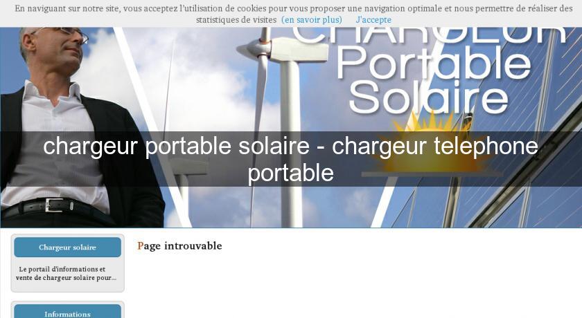 chargeur portable solaire - chargeur telephone portable