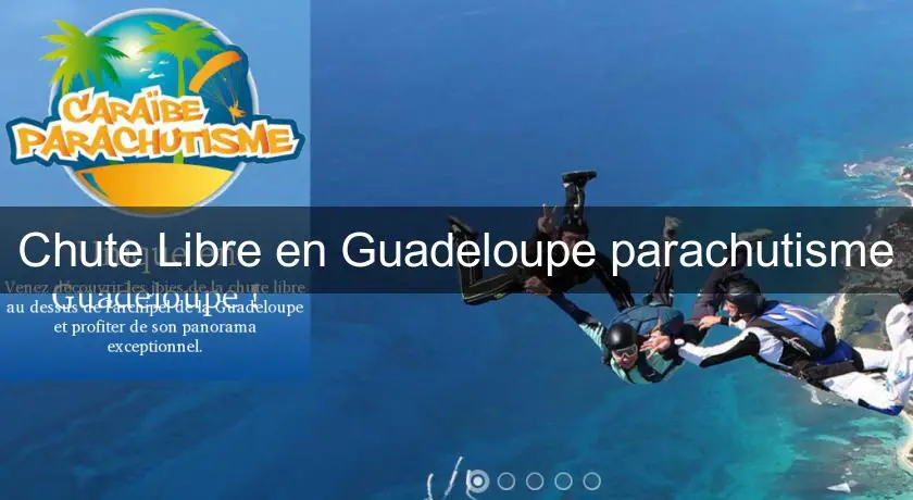 Chute Libre en Guadeloupe parachutisme