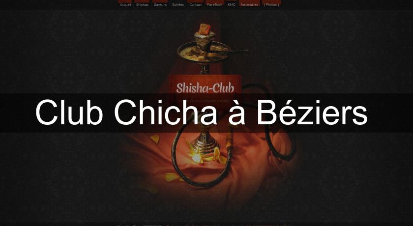 Club Chicha à Béziers 