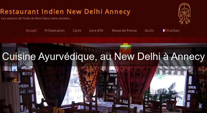 Cuisine Ayurvédique, au New Delhi à Annecy