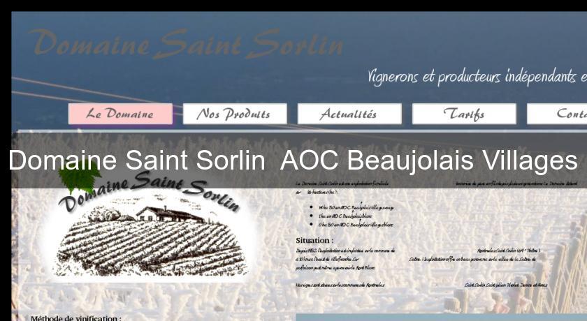 Domaine Saint Sorlin  AOC Beaujolais Villages