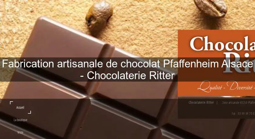 Fabrication artisanale de chocolat Pfaffenheim Alsace - Chocolaterie Ritter