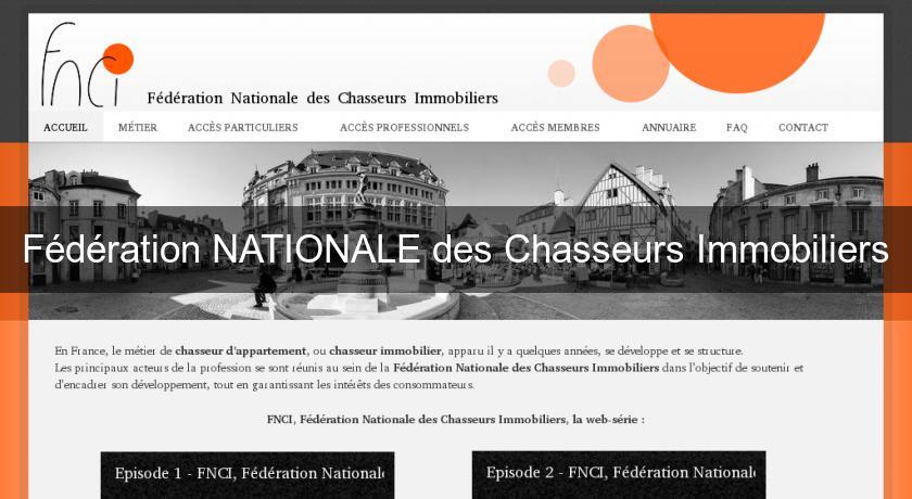 Fédération NATIONALE des Chasseurs Immobiliers