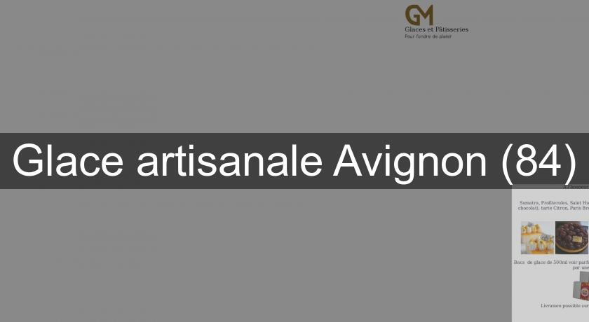 Glace artisanale Avignon (84)