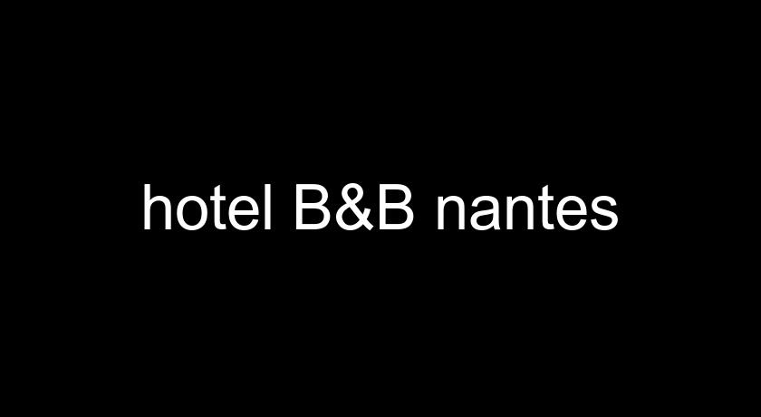 hotel B&B nantes