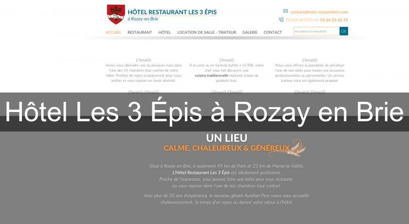 Hôtel Les 3 Épis à Rozay en Brie