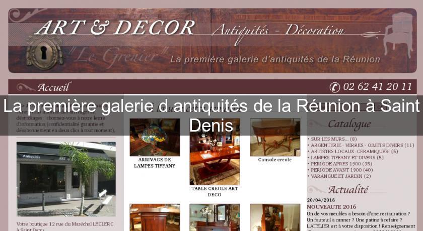 La première galerie d'antiquités de la Réunion à Saint Denis