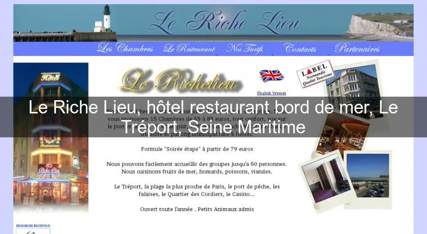 Le Riche Lieu, hôtel restaurant bord de mer, Le Tréport, Seine Maritime