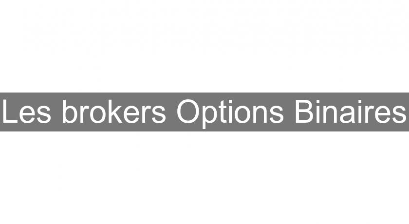 Les brokers Options Binaires