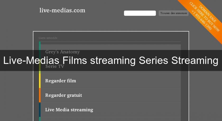 Live-Medias Films streaming Series Streaming