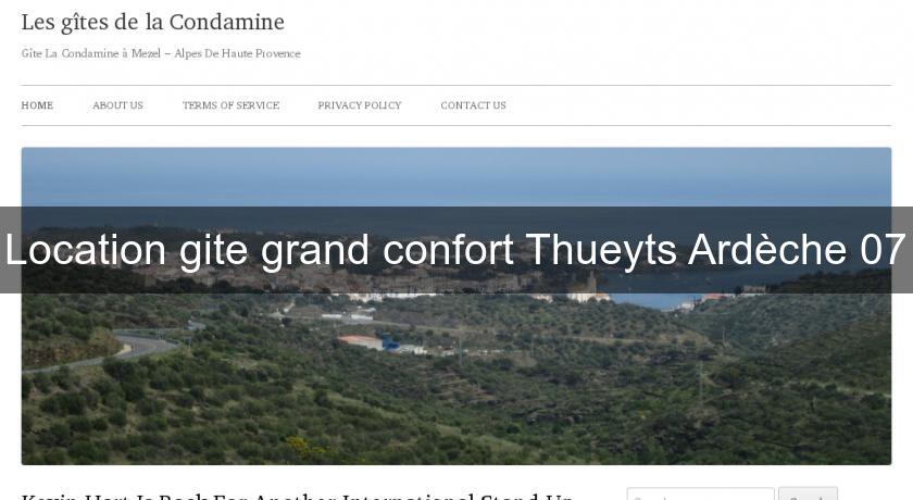 Location gite grand confort Thueyts Ardèche 07