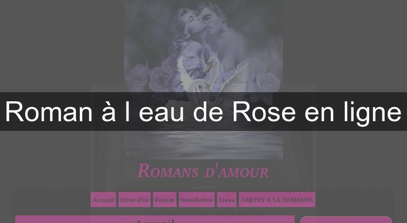Roman à l'eau de Rose en ligne