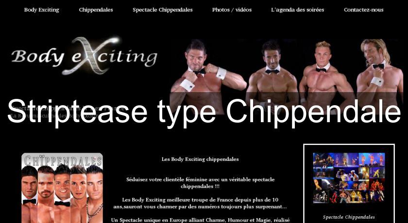 Striptease type Chippendale