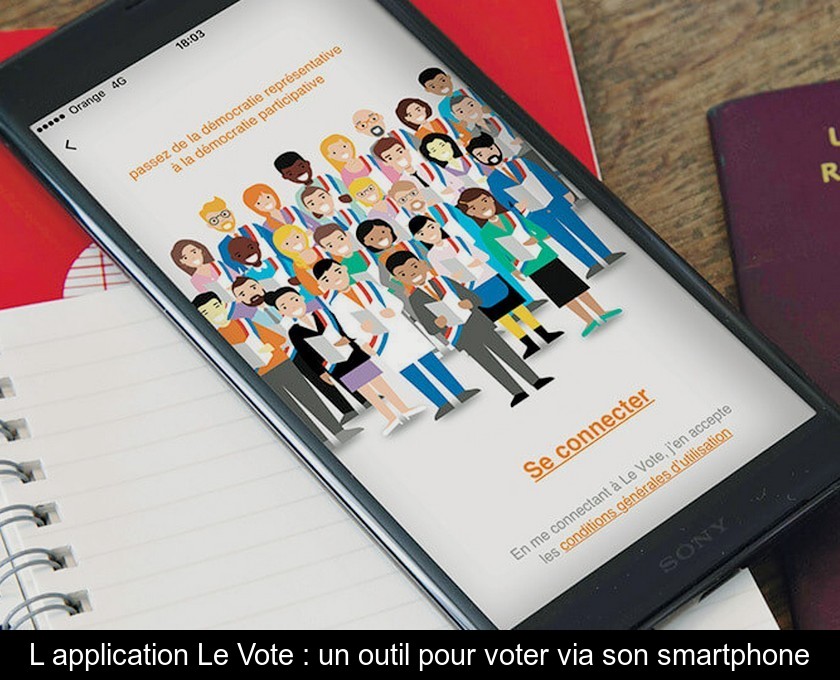 L Application Le Vote Un Outil Pour Voter Via Son Smartphone