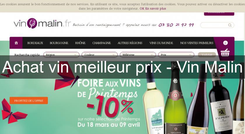 Achat vin meilleur prix - Vin Malin