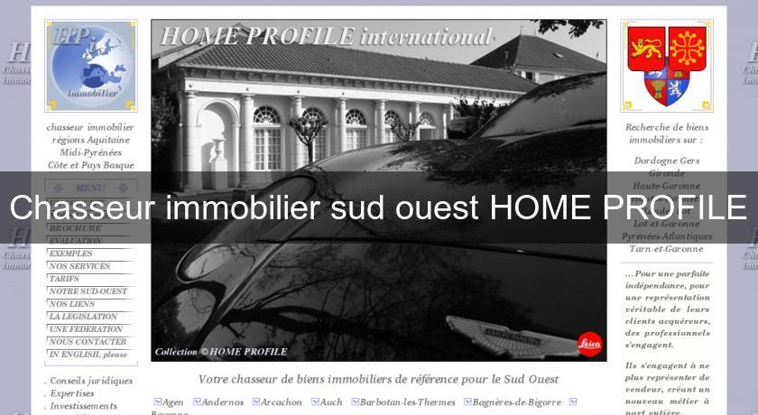 Chasseur immobilier sud ouest HOME PROFILE Bordeaux Aquitaine