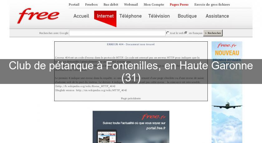 Club de pétanque à Fontenilles, en Haute Garonne (31)