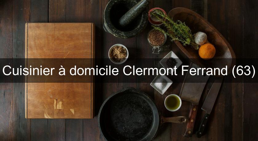 Cuisinier à domicile Clermont Ferrand (63)