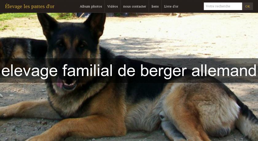 Elevage Familial De Berger Allemand Chien