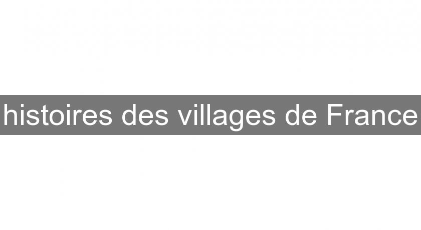 histoires des villages de France
