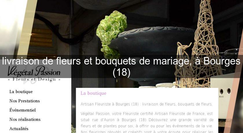 Livraison De Fleurs Et Bouquets De Mariage à Bourges 18