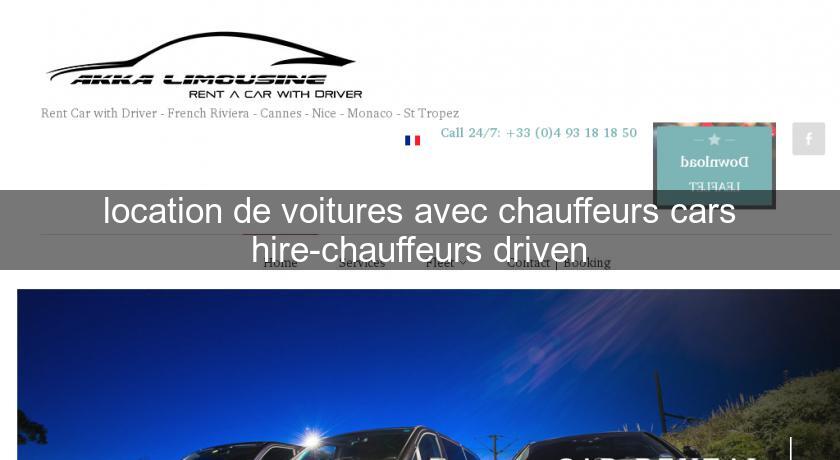 location de voitures avec chauffeurs cars hire-chauffeurs driven