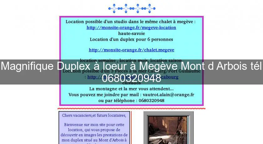 Magnifique Duplex à loeur à Megève Mont d'Arbois tél 0680320948