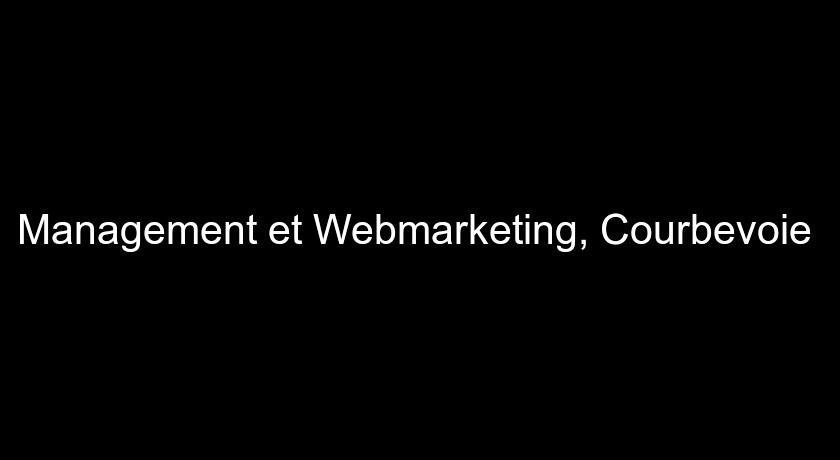 Management et Webmarketing, Courbevoie