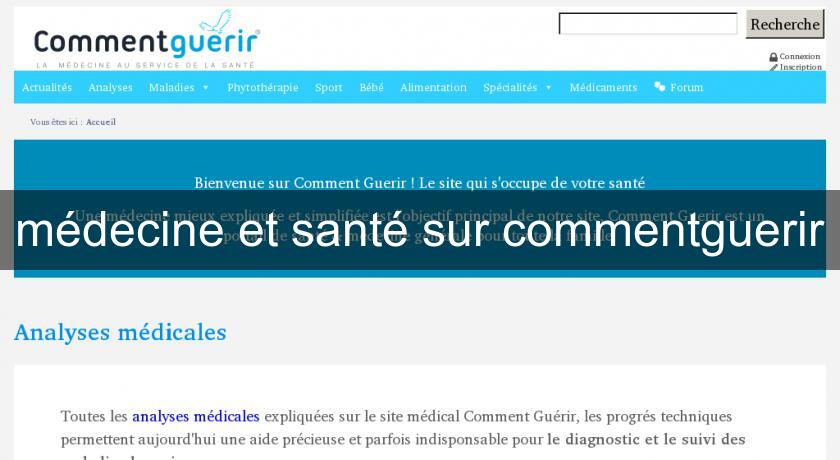 médecine et santé sur commentguerir