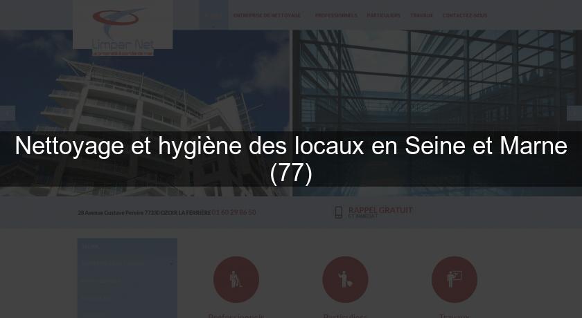 Nettoyage et hygiène des locaux en Seine et Marne (77)
