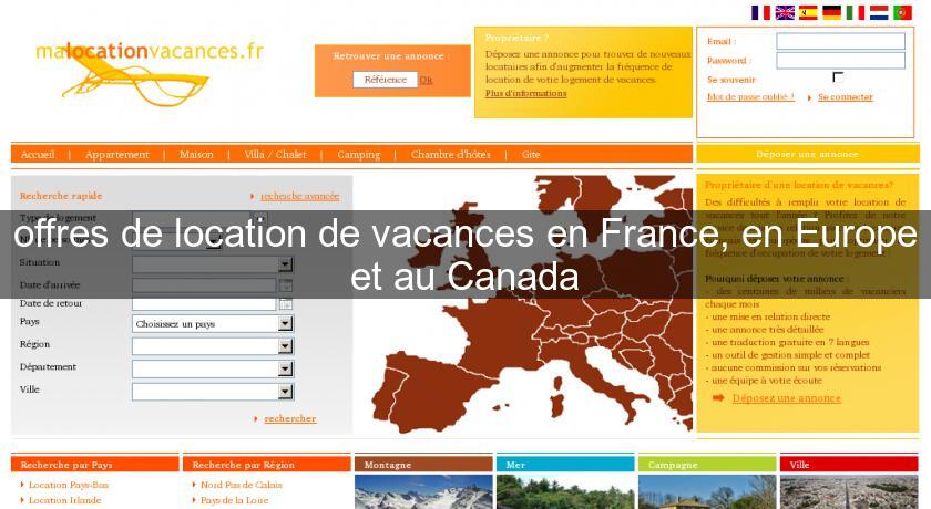 offres de location de vacances en France, en Europe et au Canada
