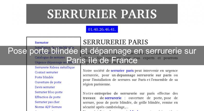 Pose porte blindée et dépannage en serrurerie sur Paris île de France