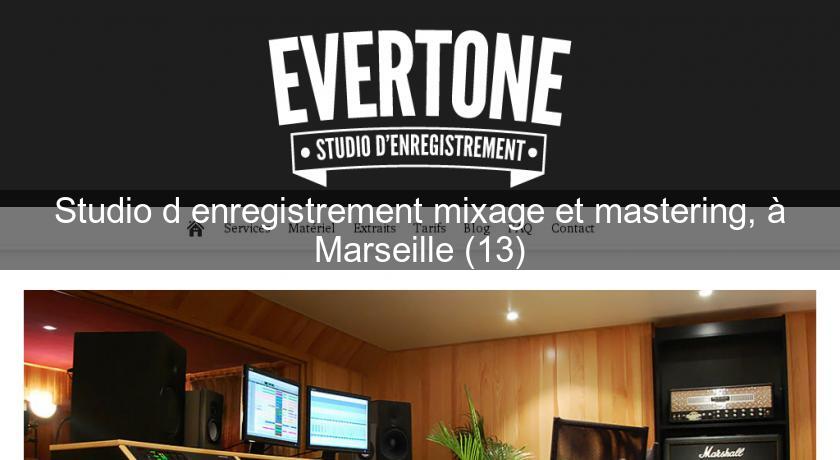 Studio d'Enregistrement à Marseille, Mixage