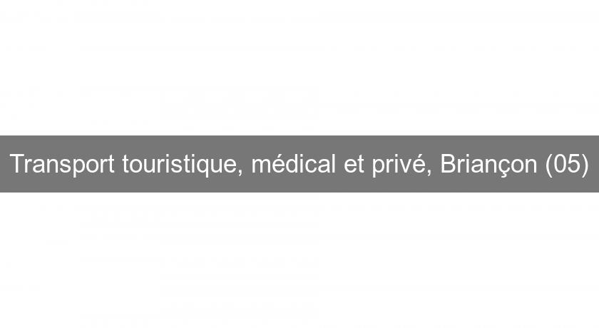 Transport touristique, médical et privé, Briançon (05)