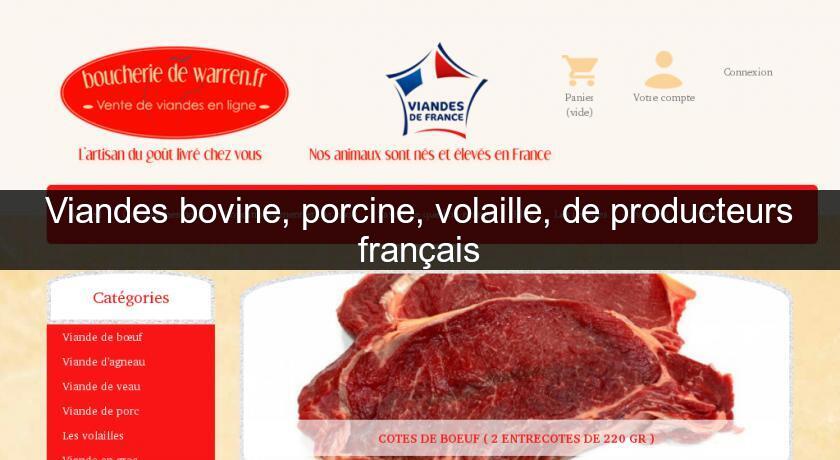 Viandes bovine, porcine, volaille, de producteurs français
