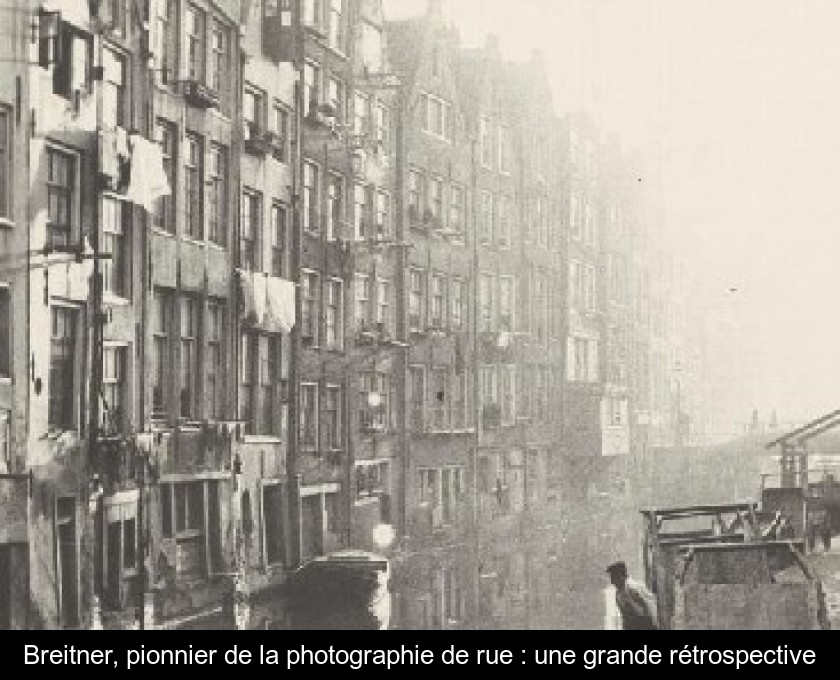 Breitner, pionnier de la photographie de rue : une grande rétrospective