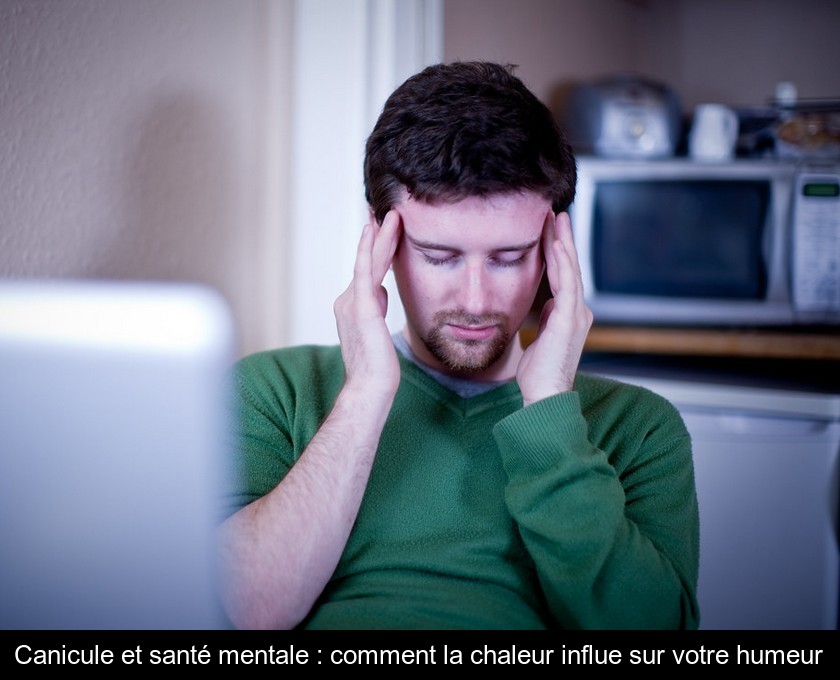 Canicule et santé mentale : comment la chaleur influe sur votre humeur