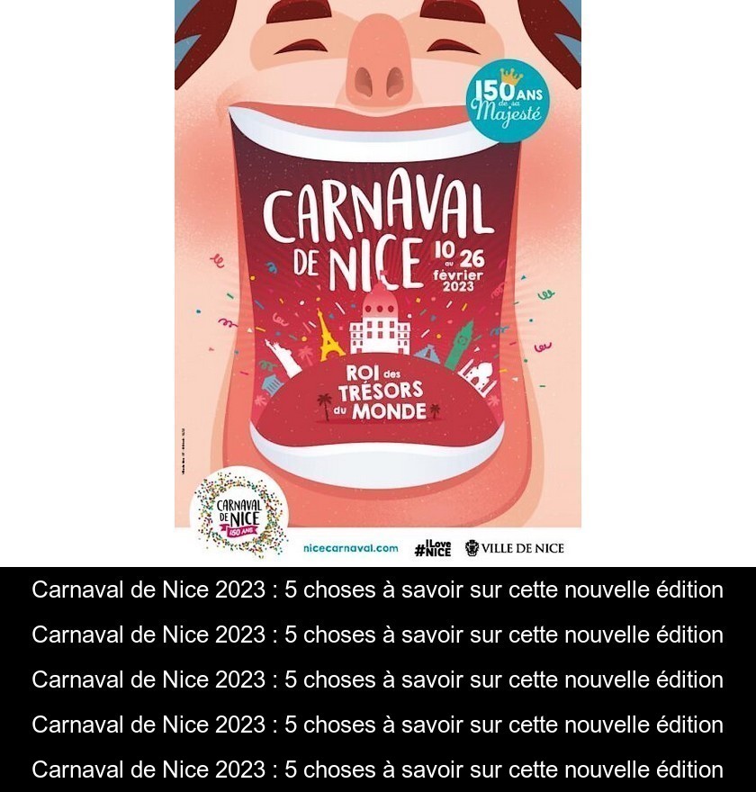 Carnaval de Nice 2023 : 5 choses à savoir sur cette nouvelle édition
