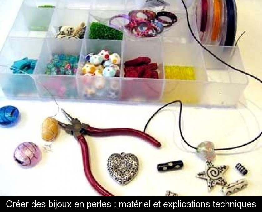 Création de bijoux en perles et fil de métal : Guide complet - Tout ce  qu'une créatrice débutante doit savoir