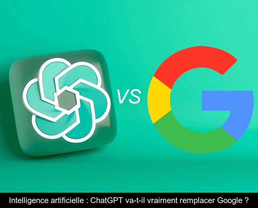 Intelligence artificielle : ChatGPT va-t-il vraiment remplacer Google ?