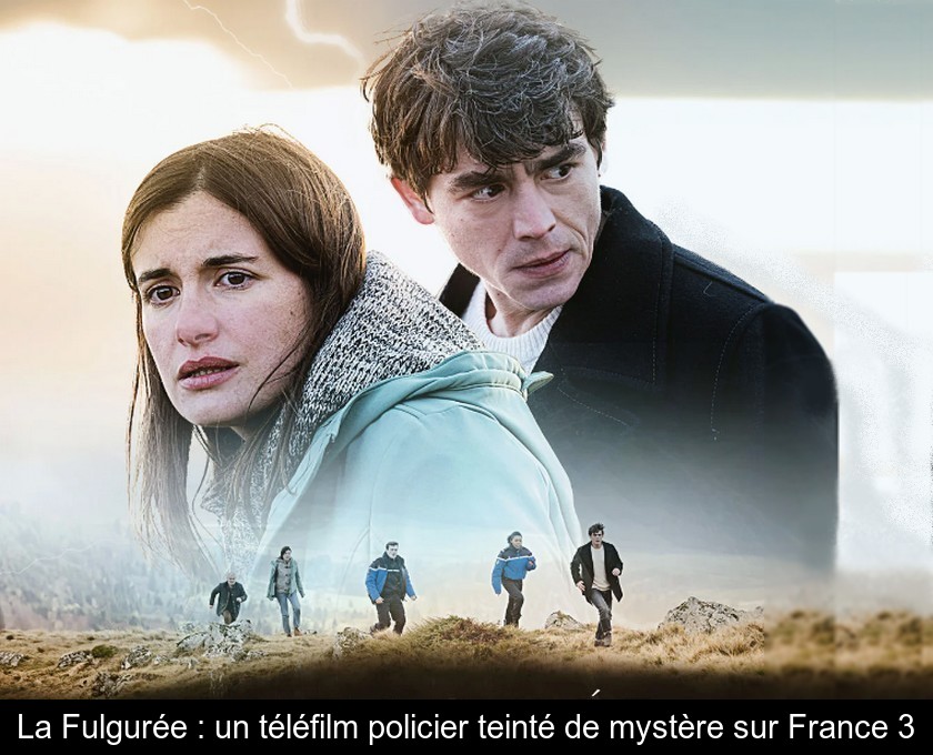 La Fulgurée : un téléfilm policier teinté de mystère sur France 3
