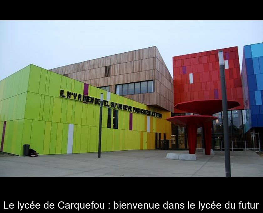 Le lycée de Carquefou : bienvenue dans le lycée du futur