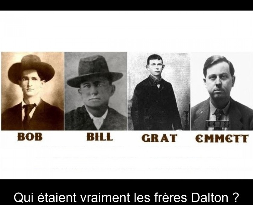 Qui étaient vraiment les frères Dalton ?