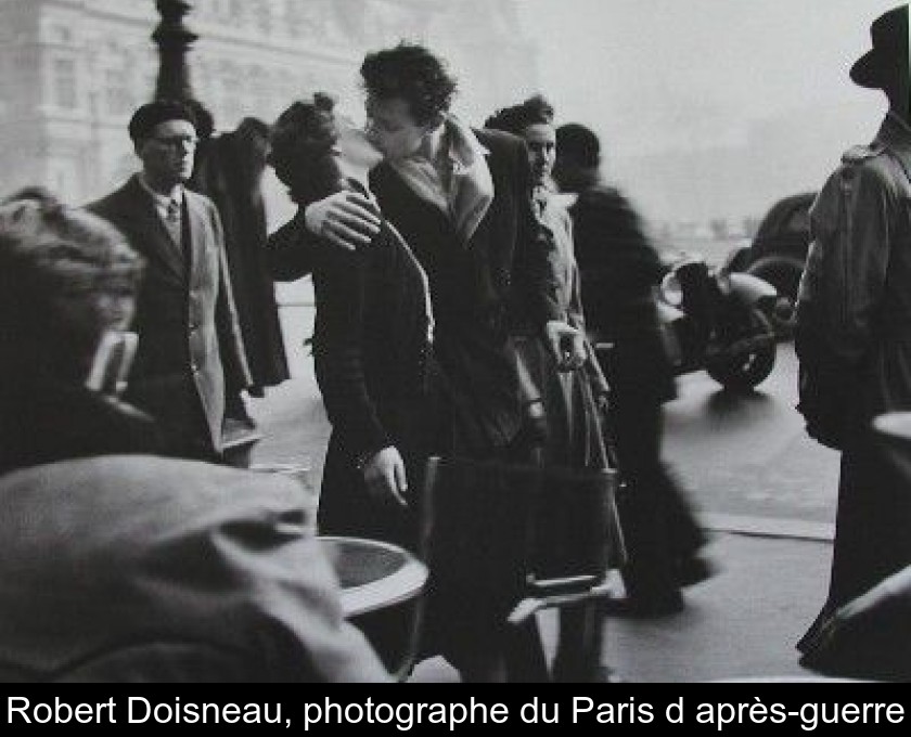 Robert Doisneau photographe du Paris d apr s guerre