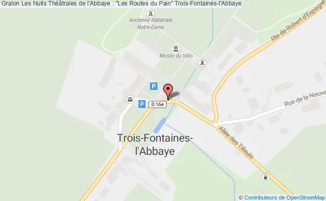 plan Les Nuits Théâtrales De L’abbaye : "les Routes Du Pain" Trois-Fontaines-l'Abbaye