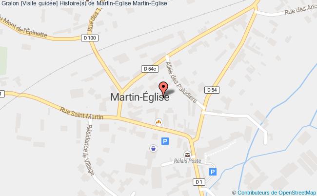 plan [visite Guidée] Histoire(s) De Martin-Église Martin-Eglise